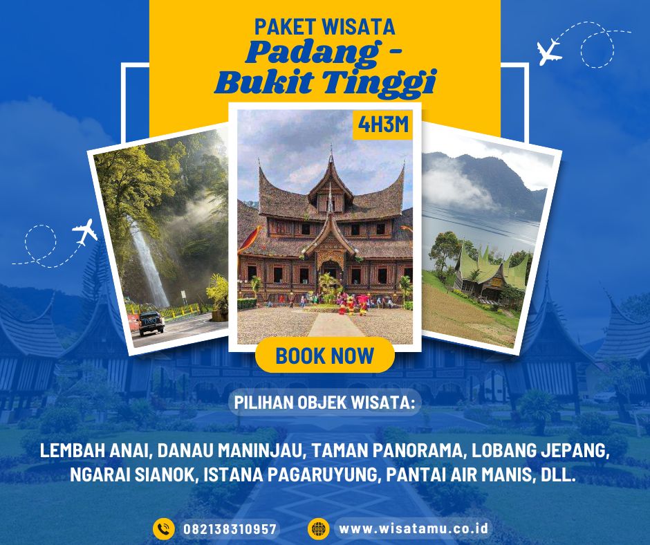 Paket Wisata Padang Bukittinggi 4 Hari 3 Malam