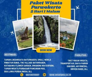 Paket Wisata Purwokerto 2 Hari 1 Malam (Plus Purbalingga)