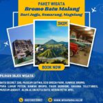 Paket wisata Bromo Batu Malang dari Jogja, Magelang, Semarang