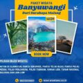 Paket Wisata Banyuwangi Dari Surabaya Malang