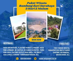 Paket Wisata Bandung dari Surabaya 3 Hari 2 Malam