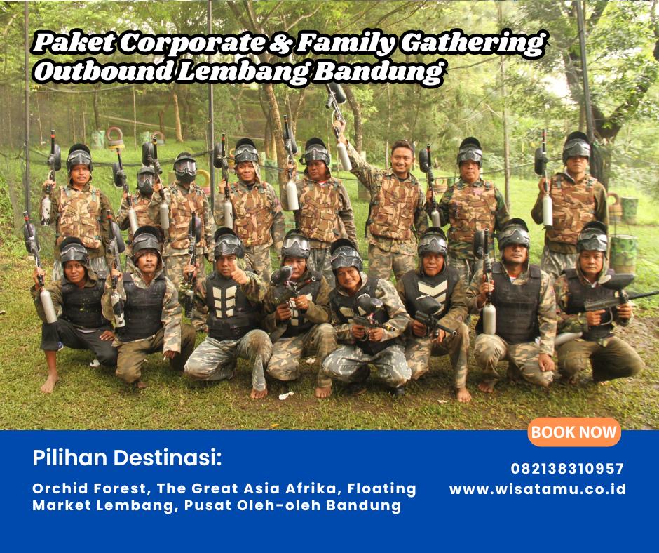 Paket Corporate & Family Gathering Outbound Lembang Bandung