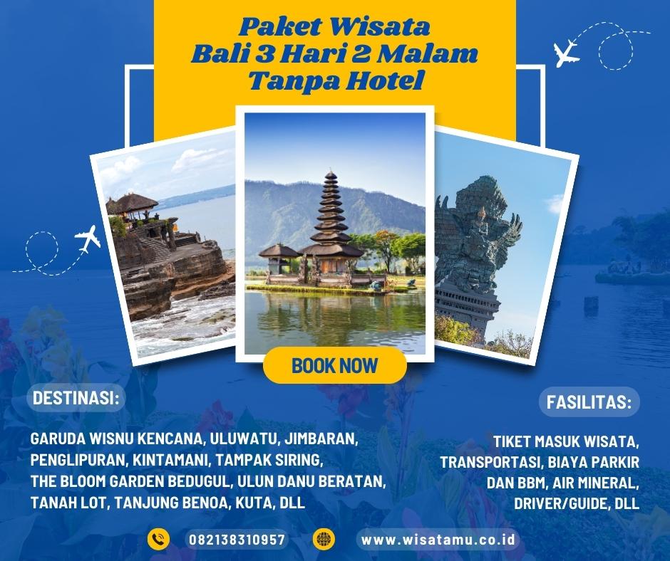 Paket Wisata Bali 3 Hari 2 Malam tanpa hotel