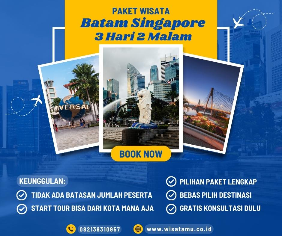 Paket Wisata Batam Singapore 3 Hari 2 Malam