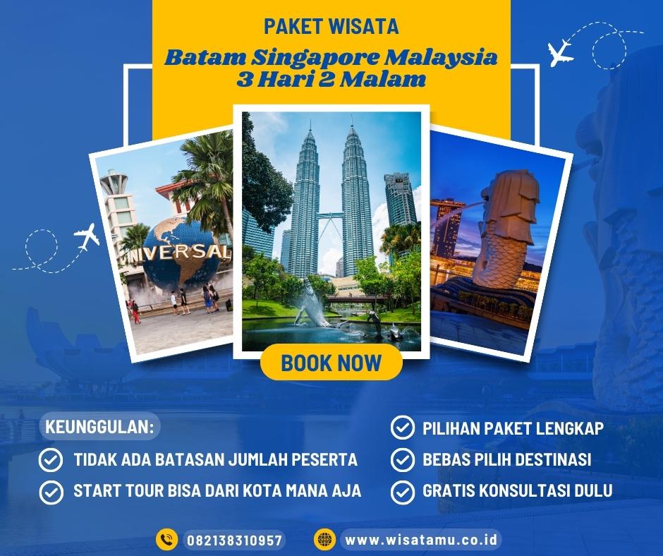 Paket Wisata Batam Singapore Malaysia 3 Hari 2 Malam