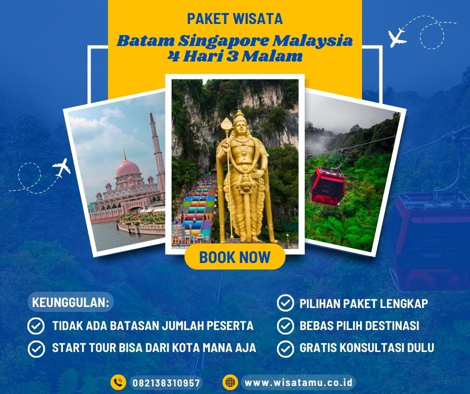 Paket Wisata Batam Singapore Malaysia 4 Hari 3 Malam