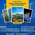 Paket Wisata Bromo Batu Malang 5 hari 4 Malam