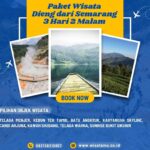 Paket Wisata Dieng Dari Semarang 3H2M