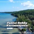 Rahasia Pantai Bobby Karimunjawa yang Jarang Diketahui Wisatawan