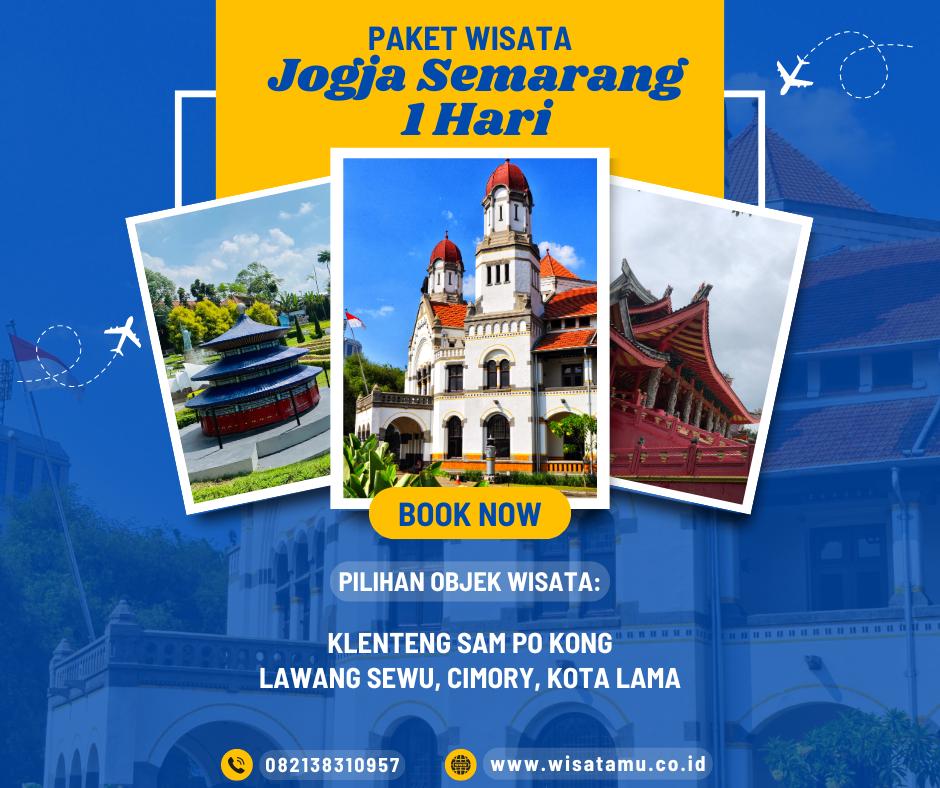 Paket Wisata Jogja Semarang 1 Hari