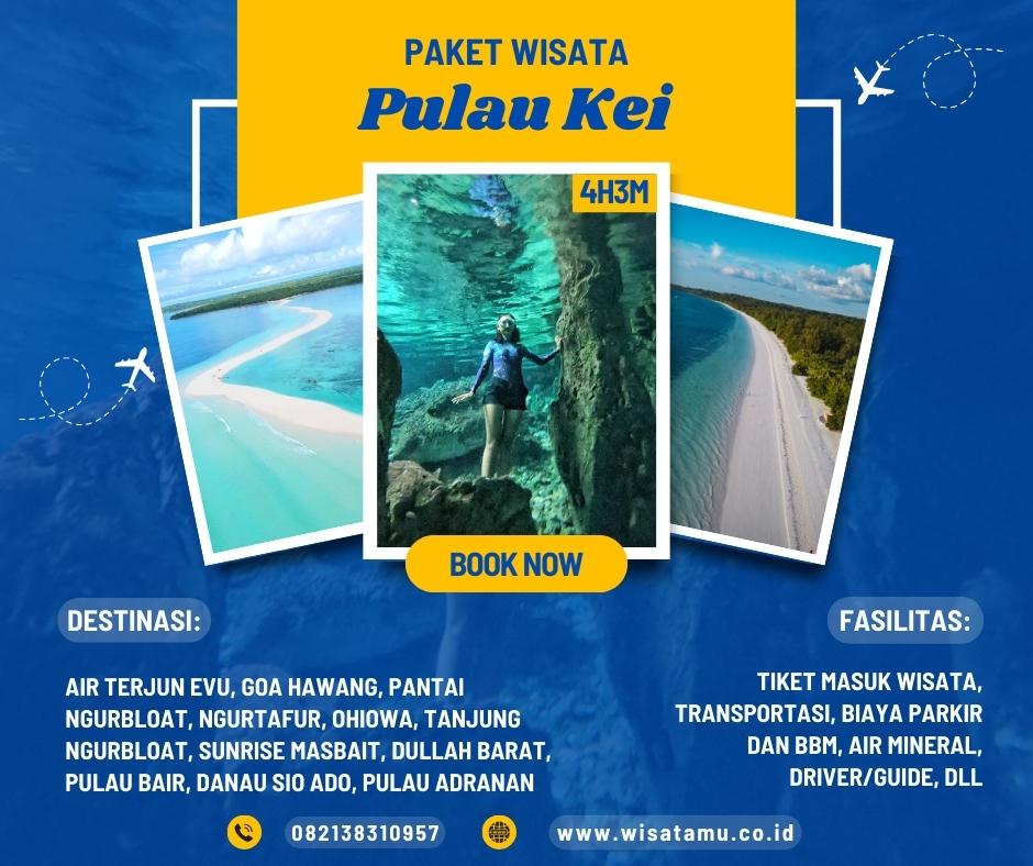 Paket Wisata Pulau Kei 4 Hari 3 Malam