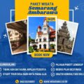 Paket Wisata Semarang Ambarawa 3 Hari 2 Malam