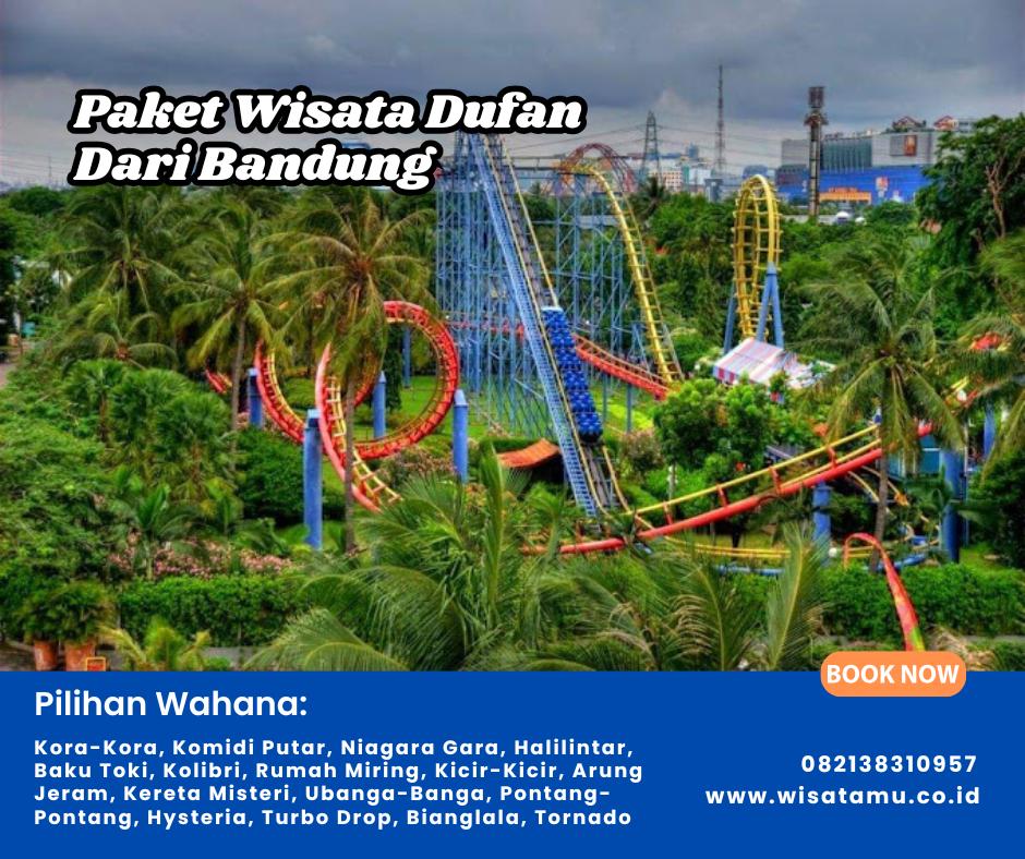 Paket Wisata Dufan Dari Bandung