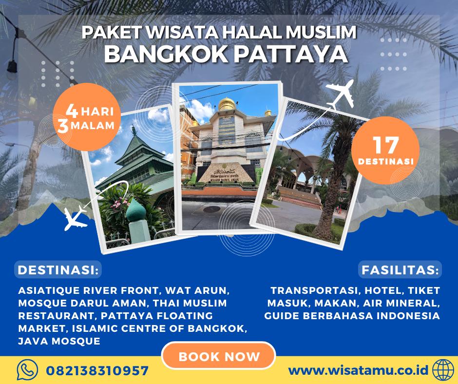 Paket Wisata Halal Muslim Bangkok Pattaya 4H3M