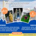 Paket Private Trip Malaysia