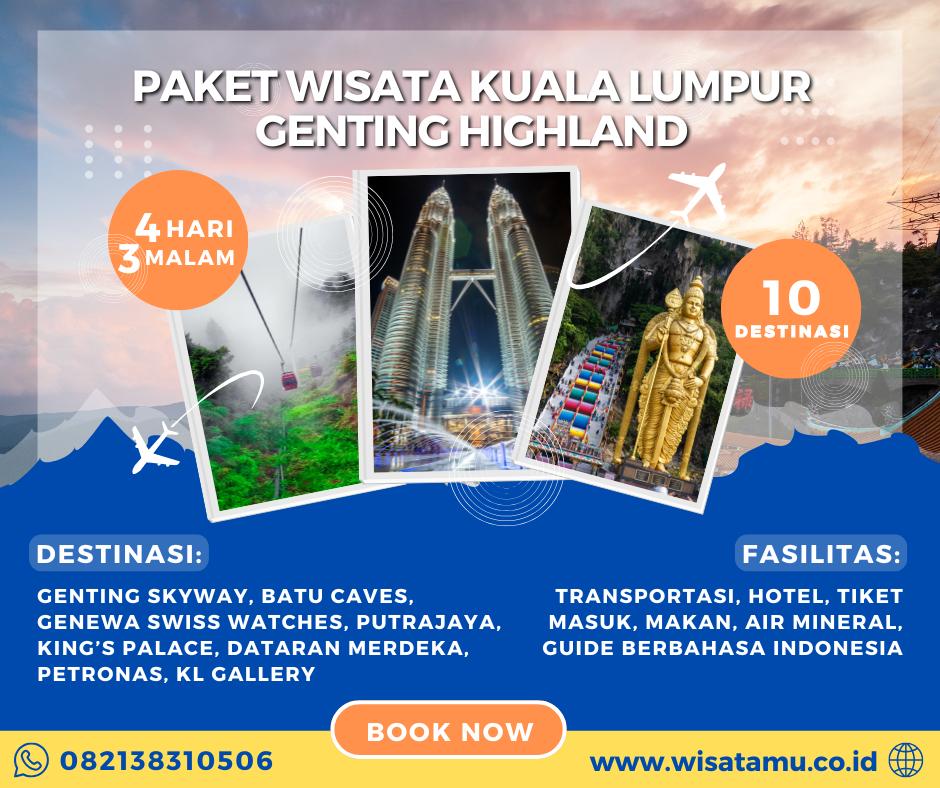 Paket Wisata Kuala Lumpur – Genting Highland 4 Hari 3 Malam