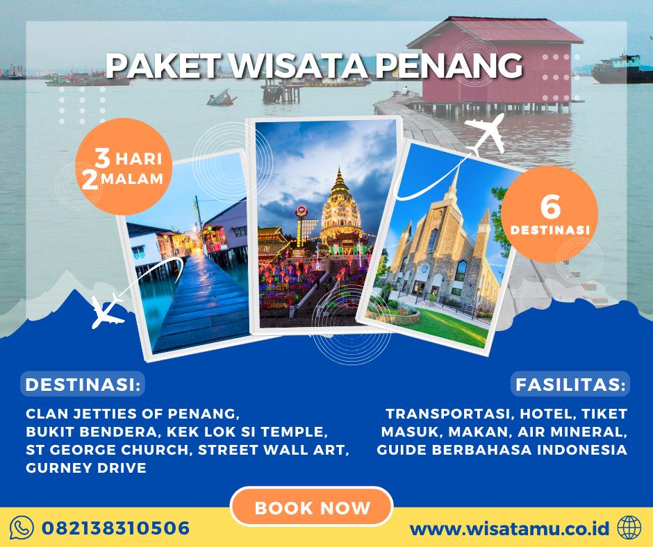 Paket Wisata Penang 3 Hari 2 Malam