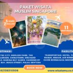 Paket Wisata Muslim Singapore