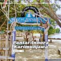 Wisata Karimunjawa Serasa Private Beach Cek Pantai Annora Yuk!