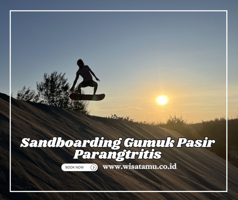 Cari pengalaman Seru Cobain Sandboarding Gumuk Pasir Yuk!